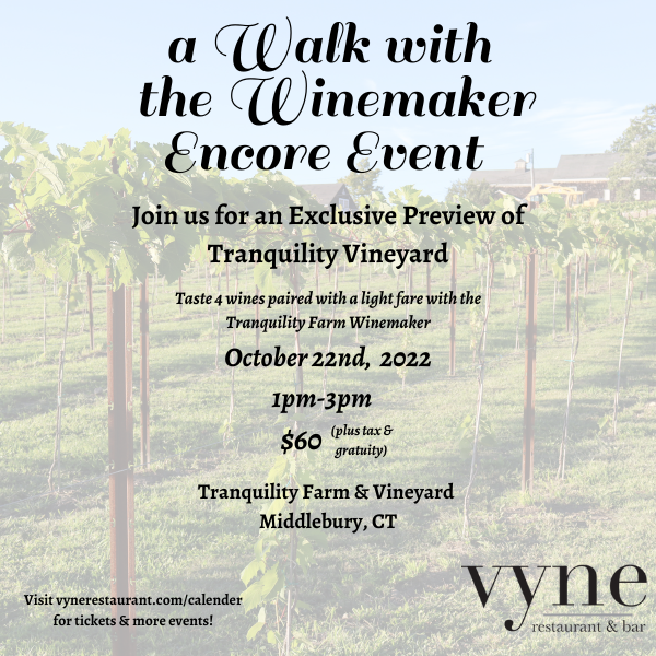 A Walk with the Winemaker Encore Event